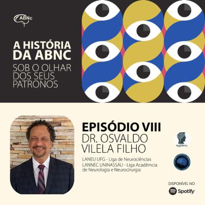 A História da ABNc: sob o olhar dos seus patronos | Episódio 8