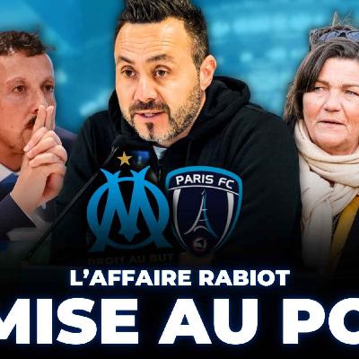 ⚔️ OM - PARIS FC : DE ZERBI REVIENT SUR L'AFFAIRE RABIOT ! IL A RAISON !