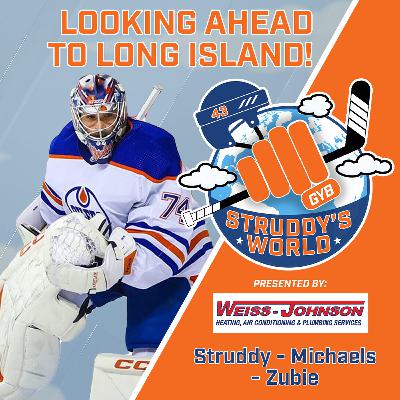 STRUDDY's WORLD! Looking Ahead to Long Island
