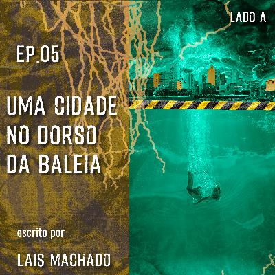 Uma cidade no dorso da baleia | Lado A Uma cidade no dorso da baleia | Lado A