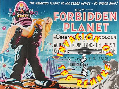 Ep.446 Remaking Forbidden Planet (1956) Ep.446 Remaking Forbidden Planet (1956)