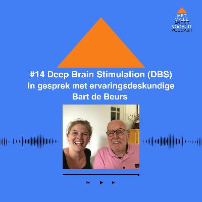 #14 Deep Brain Stimulation | In gesprek met ervaringsdeskundige Bart de Beurs