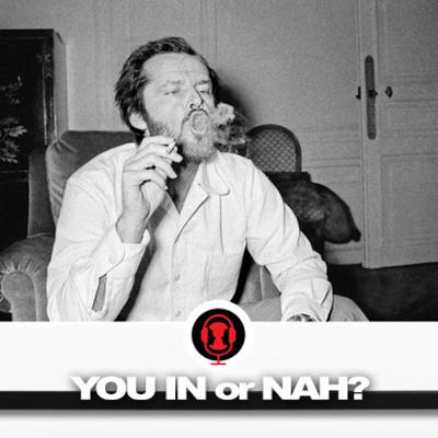 Ep.23 - You In or Nah?
