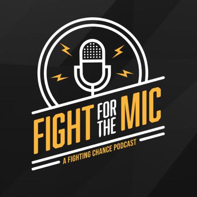 Fighting Chance Fantasy: Fight for the Mic Episode #3
