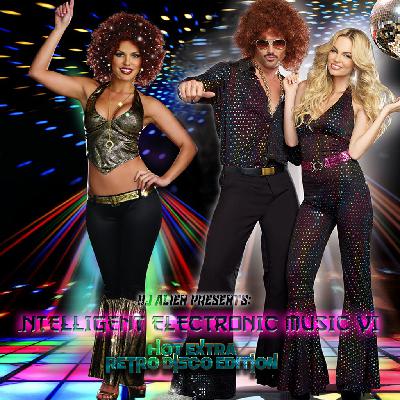 ALIEN - Intelligent Electronic Music VI (hot extra retro-disco edition)