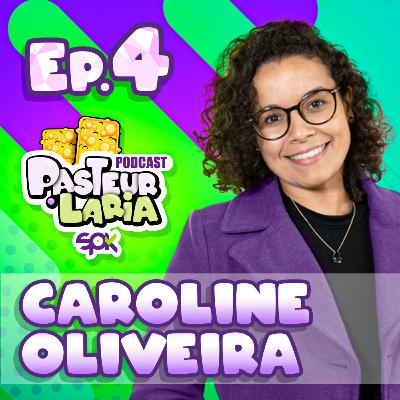 EP 04 - RDC 53 com Carol Oliveira
