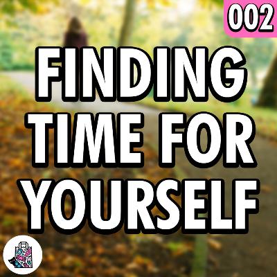 Taking Time for Yourself with Kevin Hinkle Taking Time for Yourself with Kevin Hinkle