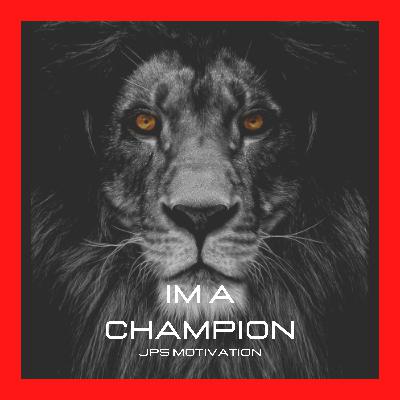 IM A CHAMPION - Best Sports Motivation IM A CHAMPION - Best Sports Motivation