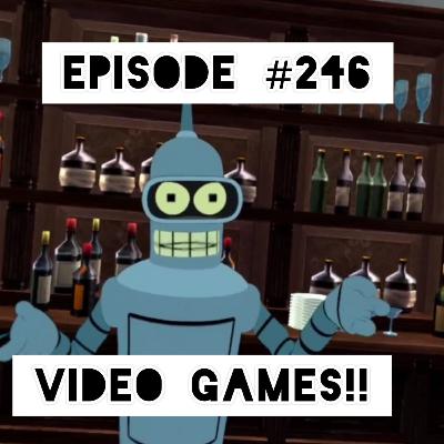 #246- Video games! (VR Video) #246- Video games! (VR Video)