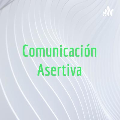 Comunicación asertiva