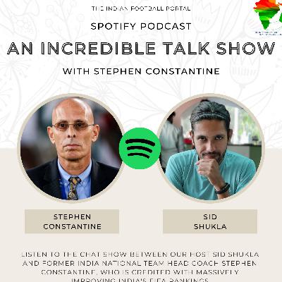 An Incredible Talk Show - Stephen Constantine An Incredible Talk Show - Stephen Constantine