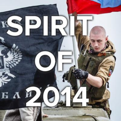 Spirit of 2014: Reconstructing the Russian Spring p.1 Spirit of 2014: Reconstructing the Russian Spring p.1