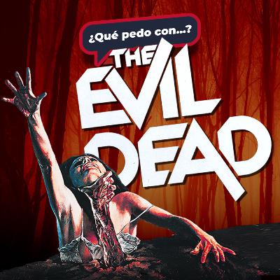 ¿Qué pedo con Evil Dead?