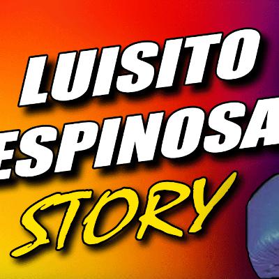Luisito Espinosa Story | "Lindol"