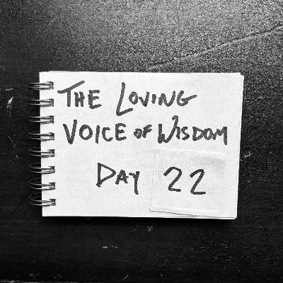 Day 22 | The loving voice of wisdom (& Carl Jung)