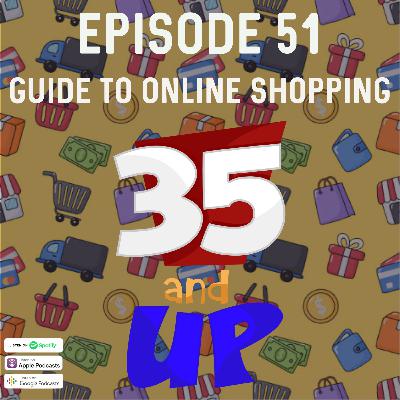 Episode 51- Guide to shopping online