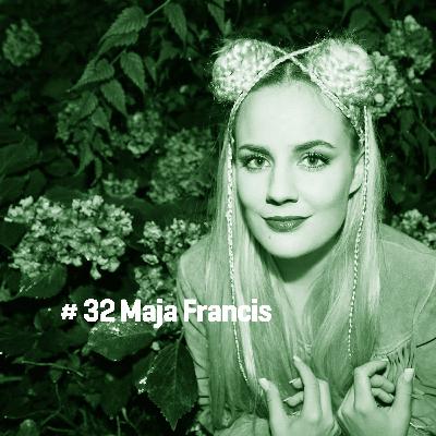 # 32 Maja Francis