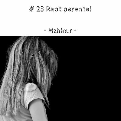 # 23 Rapt parental