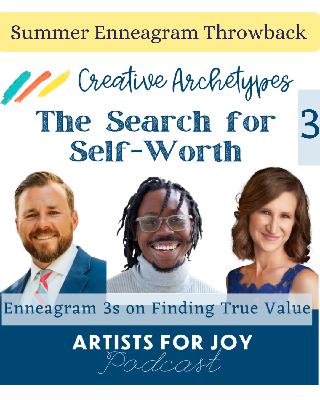 232: Summer Enneagram Throwback: 3s