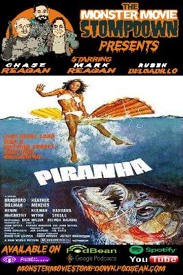 #MonsterMovieStompdown Episode 108 - Piranha