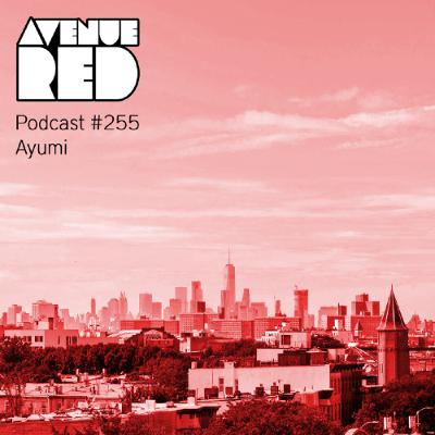 Avenue Red Podcast #255 - Ayumi Avenue Red Podcast #255 - Ayumi