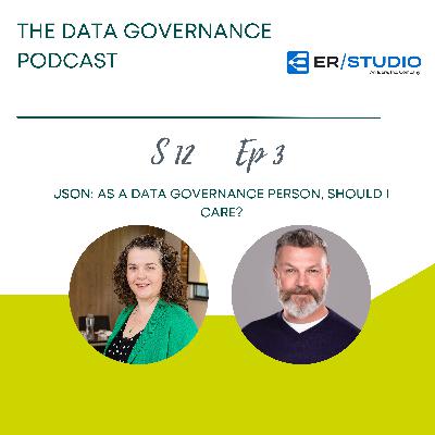 JSON: As a Data Governance Person, Should I Care? JSON: As a Data Governance Person, Should I Care?