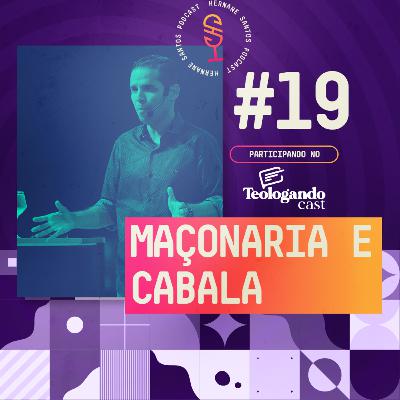 Maçonaria e Cabala :: no Teologando Cast #19