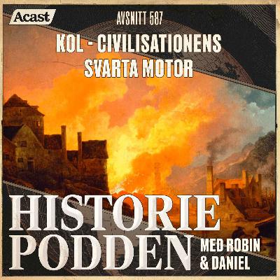 587. Kol: civilisationens svarta motor