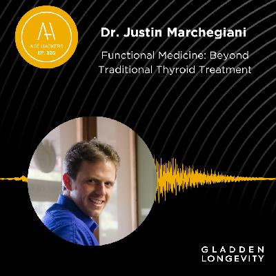 Functional Medicine: Beyond Traditional Thyroid Treatment - Episode 320 Functional Medicine: Beyond Traditional Thyroid Treatment - Episode 320
