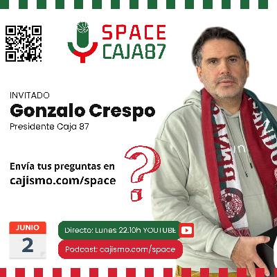 34. Entrevista a Gonzalo Crespo, presidente del Caja87