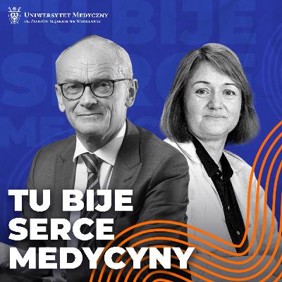 TU BIJE SERCE MEDYCYNY: prof. Piotr Ponikowski, rektor UMW w rozmowie z prof. Julitą Kulbacką
