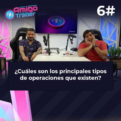 #06 - OPERACIONES QUE DEBES CONOCER PARA INVERTIR EN 2023 #amigotraderes