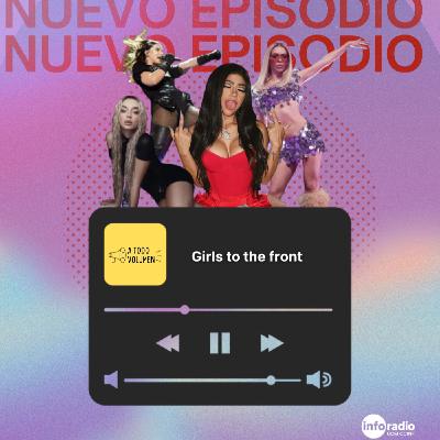 A Todo Volumen #118 - Girls to the front