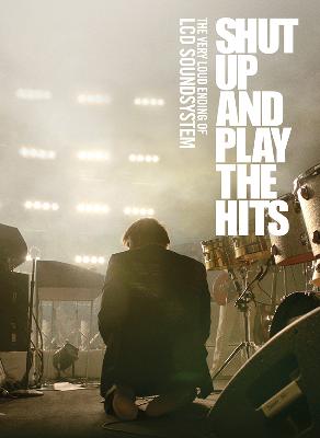 Shut Up and Play the Hits - LCD Soundsystem with Luca Morganti