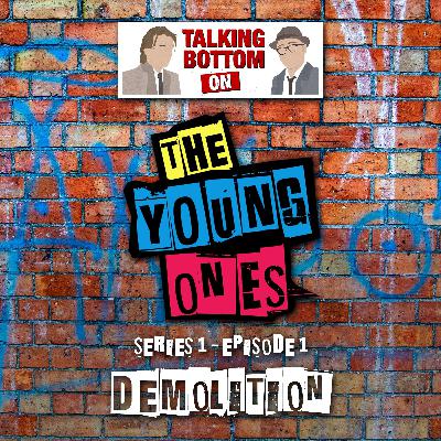 The Young Ones S1 E1: Demolition
