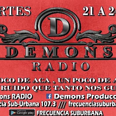 Demons Radio Nº 56// Martes 8 de Marzo 2016