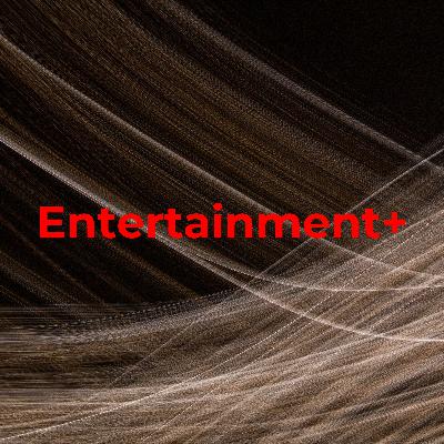 Entertainment+ Ep2