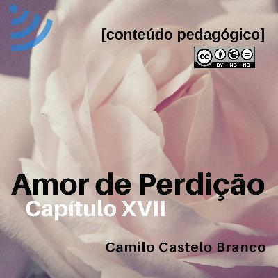 Amor de Perdição, Capítulo XVII