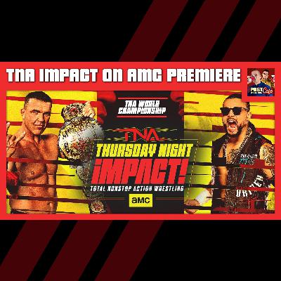 [BONUS] Why TNA’s AMC Launch Fell Short