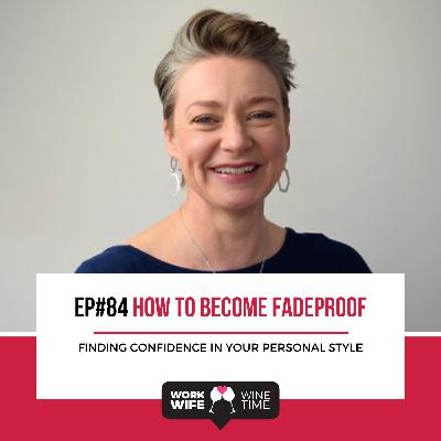 Ep #84: How to Become Fadeproof