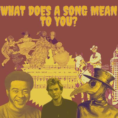 What does a song mean to you?