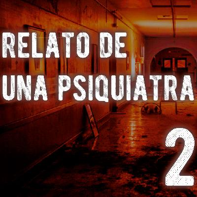 Caso 64224 | Relato de una psiquiatra 2