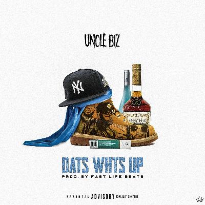 Dats Whts Up [Prod. Fast Life Beats]