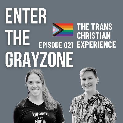 021 - The TRANS Christian experience