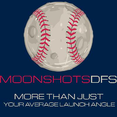 MLB DFS Strategy - Moonshots DFS - 05 13 2022