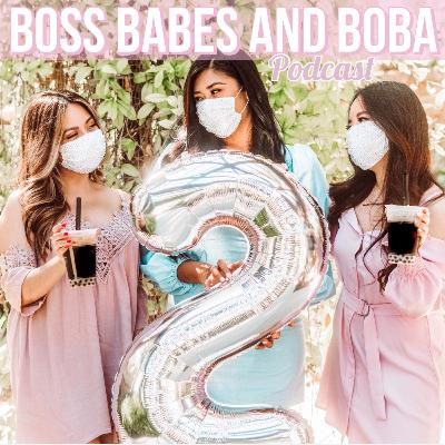 #23 - Boss Babes And Boba Turns 1!