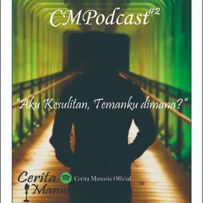 Aku Kesulitan, Temanku Dimana?