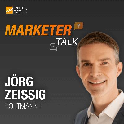 Marketer Talk mit Jörg Zeissig