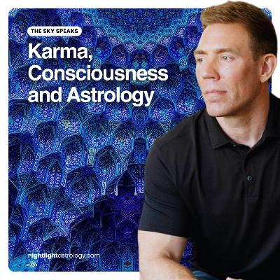 The Sky Speaks — Karma, Consciousness and Astrology The Sky Speaks — Karma, Consciousness and Astrology