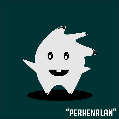 #EPISODE_PERKENALAN #EPISODE_PERKENALAN